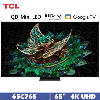 TCL 65C765 65吋 頂級QD-Mini LED Google TV 量子智能連網液晶顯示器