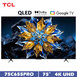 TCL 75C655PRO 75吋 量子智能連網液晶顯示器 QLED Google TV